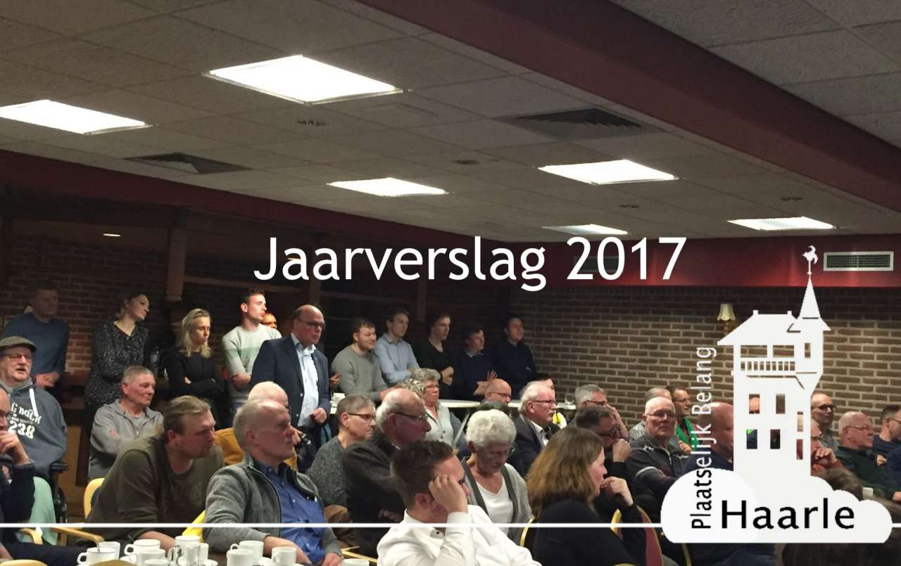 Haarle - Jaarverslag 2017 – Plaatselijk Belang Haarle Haarle - Jaarverslag 2017 – Plaatselijk Belang Haarle