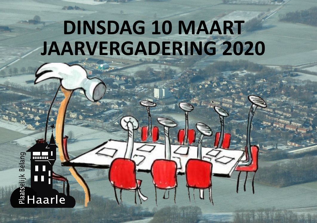 Haarle - Jaarvergadering 2020 – Plaatselijk Belang Haarle & Uitvaartvereniging Haarle Haarle - Jaarvergadering 2020 – Plaatselijk Belang Haarle & Uitvaartvereniging Haarle